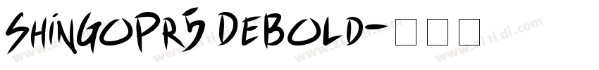 ShinGoPr5 DeBold字体转换